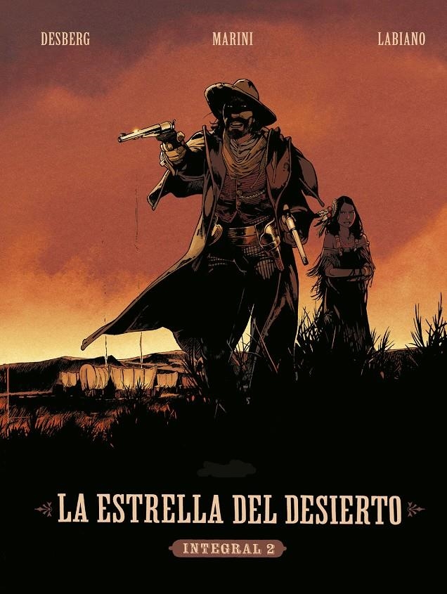 LA ESTRELLA DEL DESIERTO INTEGRAL # 02 | 9788467948813 | STEPHEN DESBERG - HUGUES LABIANO - JÉRÒME MAFFRE - ENRICO MARINI