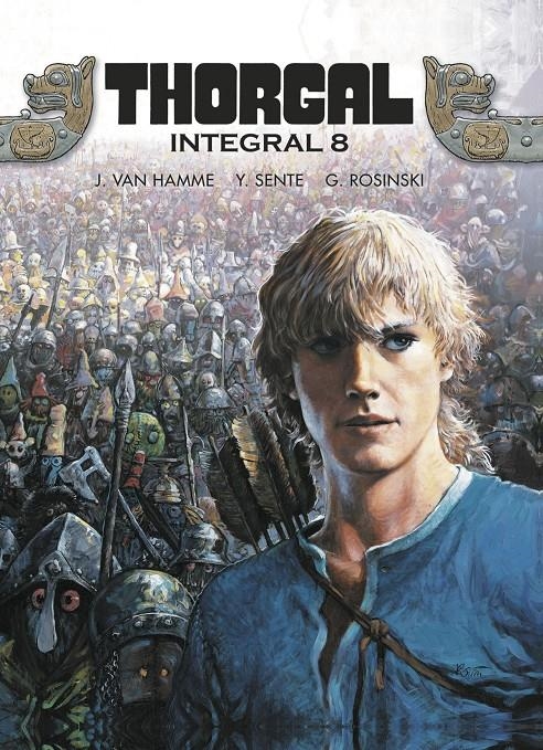 THORGAL INTEGRAL # 08 | 9788467948936 | GRZEGORZ ROSINSKI - JEAN VAN HAMME - YVES SENTÉ | Universal Cómics