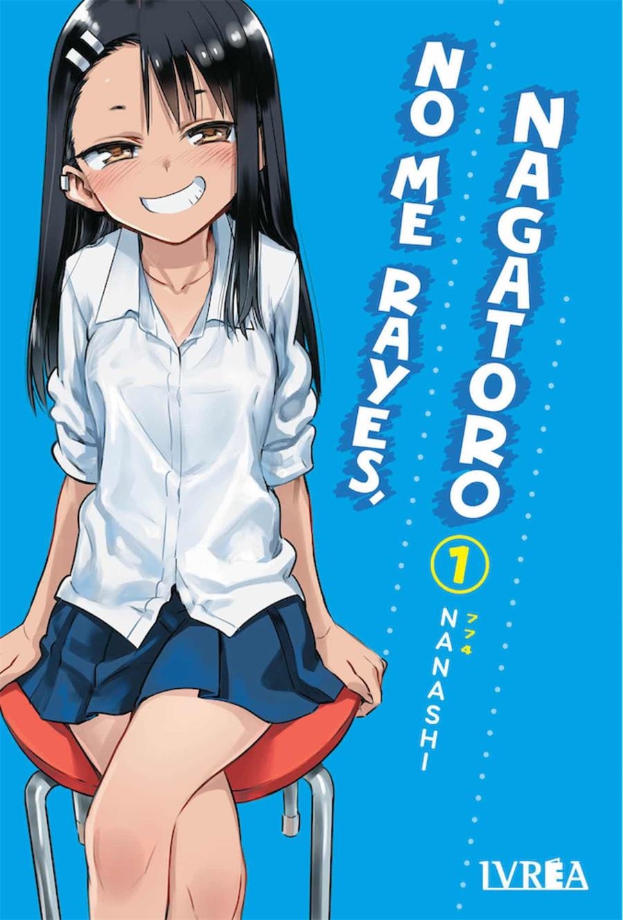 NO ME RAYES, NAGATORO # 01 | 9788419010681 | NANASHI | Universal Cómics