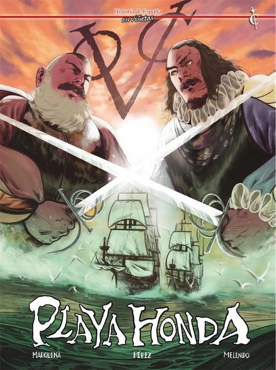 HISTORIA DE ESPAÑA EN VIÑETAS # 39 PLAYA HONDA | 9788409348169 | ANA MELENDO - JAVIER MAQUINA - RAFAEL PÉREZ | Universal Cómics