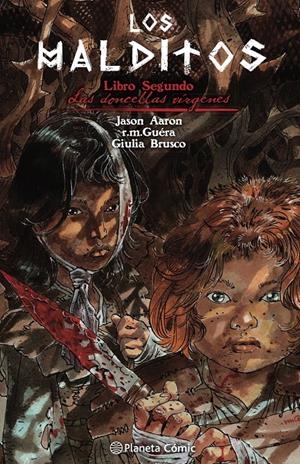 LOS MALDITOS # 02 LAS DONCELLAS VÍRGENES | 9788491735243 | JASON AARON - R.M. GUÉRA