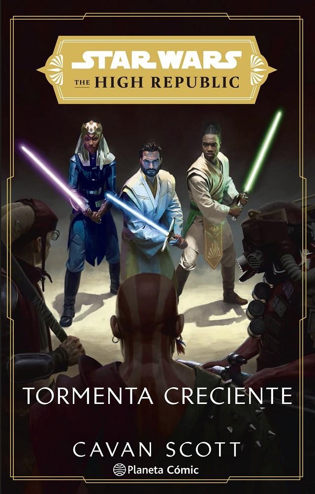 STAR WARS THE HIGH REPUBLIC TORMENTA CRECIENTE NOVELA | 9788411121156 | CAVAN SCOTT