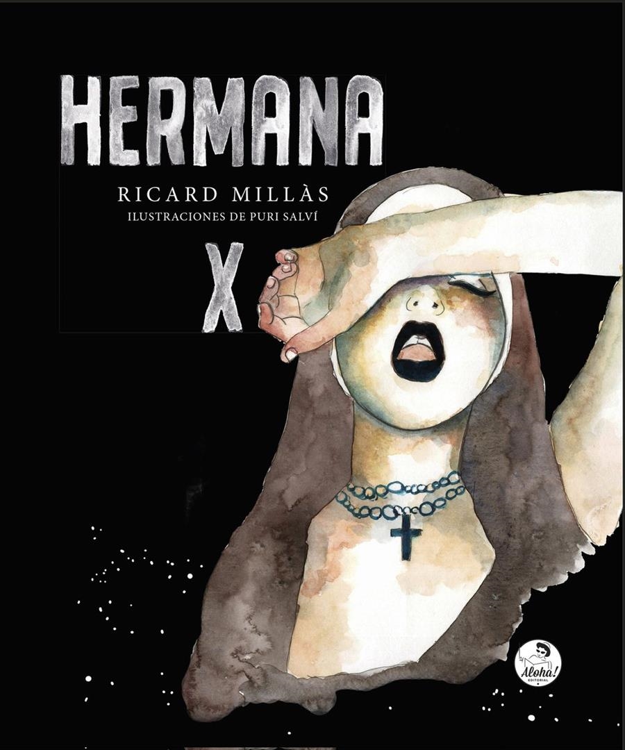 HERMANA X | 9788494816291 | RICARD MILLÁS - PURI SALVI | Universal Cómics