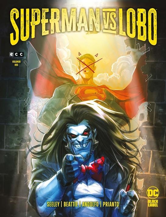 SUPERMAN VS. LOBO # 02 | 9788412470987 | TIM SEELEY - SARA BEATTIE - MIRKA ANDOLFO | Universal Cómics