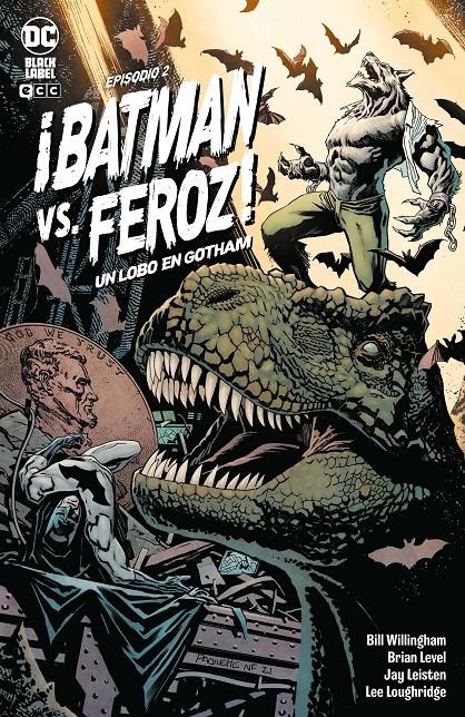 BATMAN VS. FEROZ, UN HOMBRE LOBO EN GOTHAM # 02 | 9788412470970 | BILL WILLINGHAM - BRIAN LEVEL | Universal Cómics