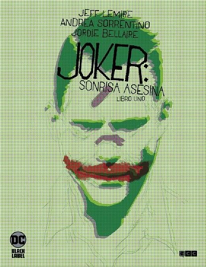 2AMA JOKER, SONRISA ASESINA EDICIÓN DC BLACK LABEL # 01 | 9999900069167 | ANDREA SORRENTINO - JEFF LEMIRE