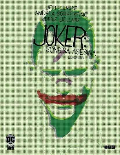 2AMA JOKER, SONRISA ASESINA EDICIÓN DC BLACK LABEL # 01 | 9999900069167 | ANDREA SORRENTINO - JEFF LEMIRE | Universal Cómics