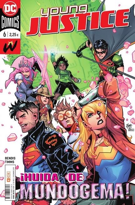2AMA YOUNG JUSTICE # 06 | 9999900069259 | BRIAN MICHAEL BENDIS - EVAN SHANER - JOHN TIMMS - KRIS ANKA