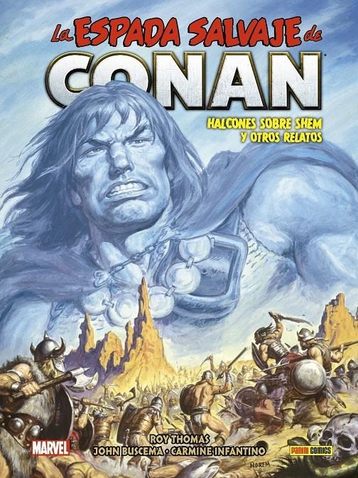 BIBLIOTECA CONAN LA ESPADA SALVAJE DE CONAN # 11 HALCONES SOBRE SHEM Y OTROS RELATOS | 9788411013796 | ROY THOMAS - ERNIE CHAN - JOHN BUSCEMA - CARMINE INFANTINO | Universal Cómics