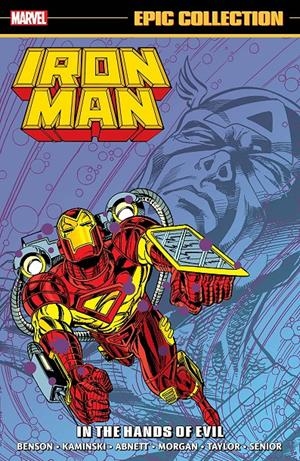 USA EPIC COLLECTION THE INVINCIBLE IRON MAN # 20 IN THE HANDS OF EVIL TP | 978130293077654499 | LEN KAMINSKI - DAN ABNETT - TOM MORGAN - DAVE TAYLOR | Universal Cómics