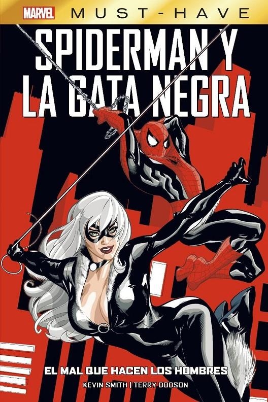 MARVEL MUST-HAVE SPIDERMAN / LA GATA NEGRA, EL MAL QUE HACEN LOS HOMBRES | 9788411011891 | KEVIN SMITH - TERRY DODSON - RACHEL DODSON | Universal Cómics