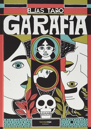GARAFÍA | 9788416227440 | ELÍAS TAÑO | Universal Cómics