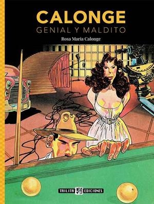 CALONGE, GENIAL Y MALDITO | 9788412407976 | ROSA Mª CALONGE