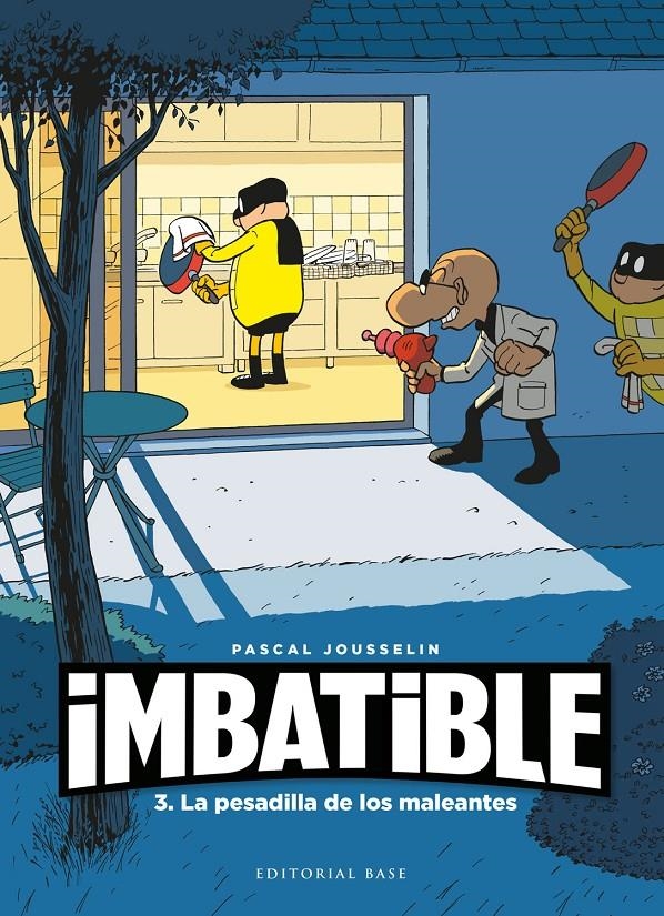 IMBATIBLE # 03 LA PESADILLA DE LOS MALEANTES | 9788418715273 | PASCAL JOUSSELIN | Universal Cómics