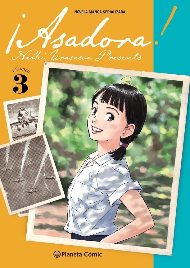 ASADORA! # 03 | 9788491748724 | NAOKI URASAWA | Universal Cómics