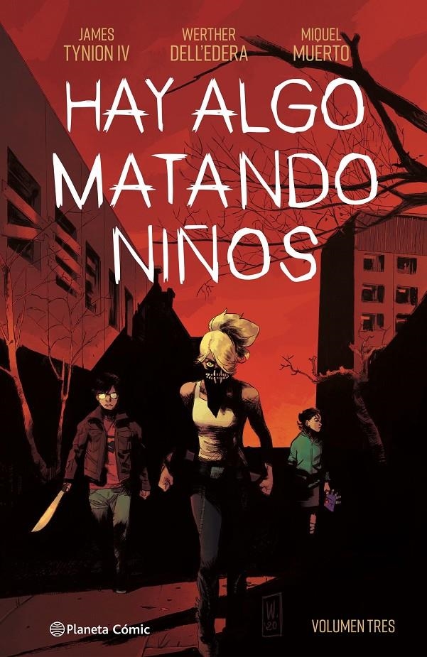 HAY ALGO MATANDO NIÑOS # 03 | 9788411120289 | JAMES TYNION IV - WALTER DELL'EDERA - MIQUEL MUERTO