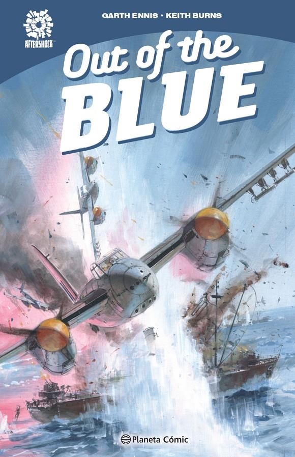 OUT OF THE BLUE | 9788413417981 | GARTH ENNIS - KEITH BURNS | Universal Cómics