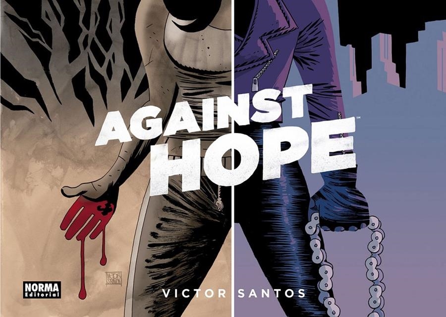 AGAINST HOPE | 9788467949223 | VICTOR SANTOS | Universal Cómics