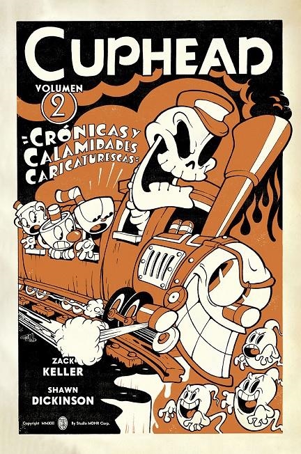 CUPHEAD # 02 CRÓNICAS, CALAMIDADES Y CARICATURAS | 9788467948707 | DENTON J. TIPTON - ZACK KELLER - SHAWN DICKINSON!