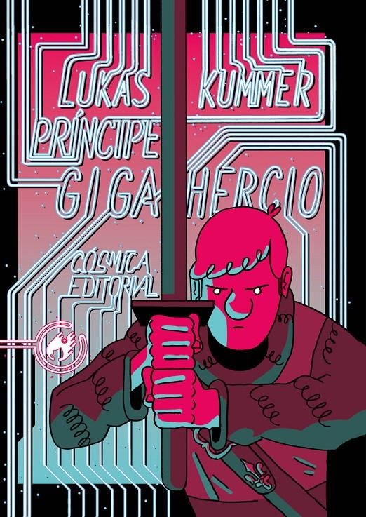 PRÍNCIPE GIGAHERCIO | 9788412413120 | LUKAS KUMMER | Universal Cómics