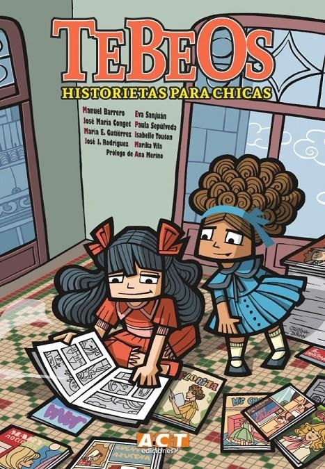 TEBEOS HISTORIETAS PARA CHICAS | 9788409352531 | MANUEL BARRERO - EVA SANJUÁN - ISABELLE TOUTON - MARIKA VILA - PAULA SEPÚLVEDA | Universal Cómics