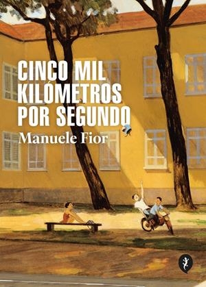 CINCO MIL KILÓMETROS POR SEGUNDO | 9788418347832 | MANUELE FIOR