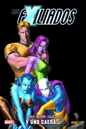 EXILIADOS 100% MARVEL HC # 02 UNO CAERÁ... | 9788411013949 | JIM CALAFIORE - MIKE MCKONE - JUDD WINICK