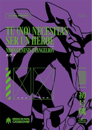 TU (NO) NECESITAS SER UN HEROE EDICIÓN AMPLIADA | 9788417649944 | ALVARO ARBONES | Universal Cómics