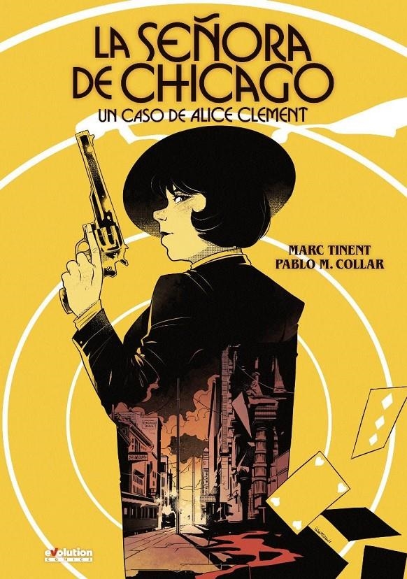 LA SEÑORA CHICAGO, UN CASO DE ALICE CLEMENT | 9788411010580 | PABLO M. COLLAR - MARC TINENT | Universal Cómics