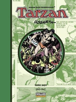 TARZAN SUNDAY PAGES DE BURNE HOGARTH # 05 DE 1945 A 1947 | 9788418898563 | EDGAR RICE BURROUGHS - BURNE HOGARTH | Universal Cómics