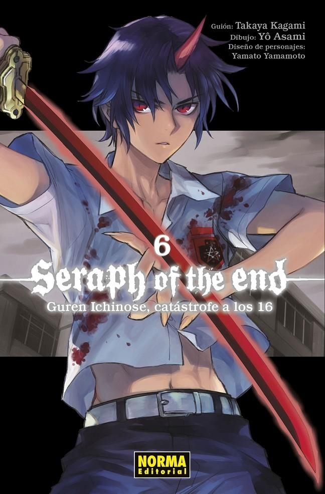 SERAPH OF THE END, GUREN ICHINOSE, CATÁSTROFE A LOS 16 # 06 | 9788467948387 | TAKAYA KAGAMI - YAMATO YAMAMOTO - DAISUKE FURUYA