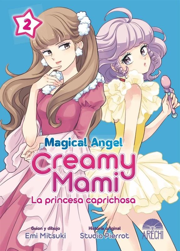 MAGICAL ANGEL CREAMY MAMI, LA PRINCESA CAPRICHOSA # 02  | 9788418776465 | KEIKO NAGITA - YASUKO AOIKE | Universal Cómics