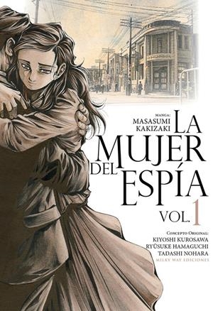 LA MUJER DEL ESPÍA # 01 | 9788418788871 | MASASUMI KAKIZAKI - KIYOSHI KUROSAWA - RYÛSUKE HAMAGUCHI - TADASHI NOHARA