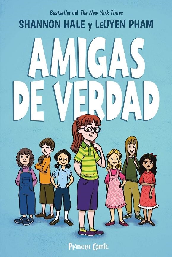 AMIGAS DE VERDAD # 01 | 9788413426181 | SHANNON  HALE - LEUYEN PHAM | Universal Cómics