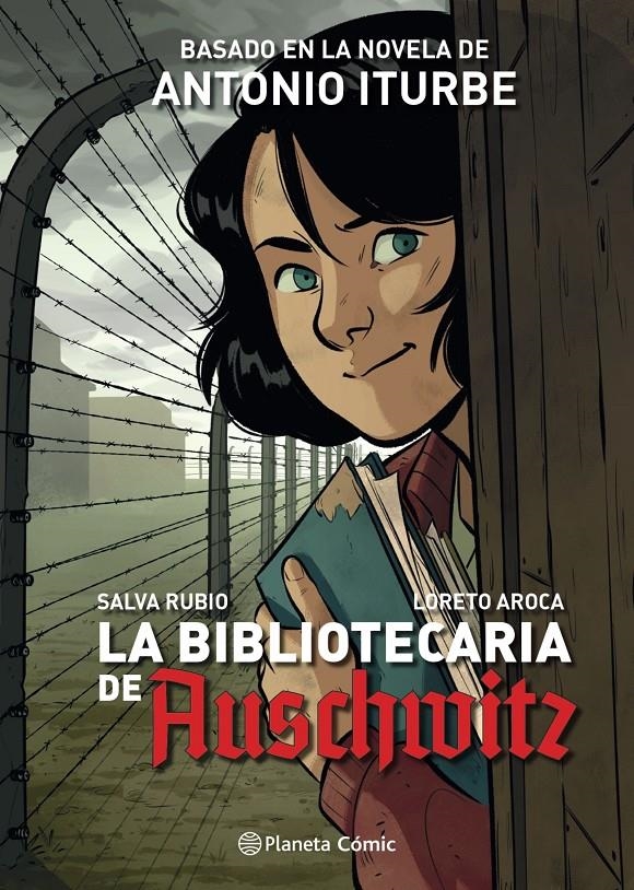 LA BIBLIOTECARIA DE AUSCHWTIZ NOVELA GRÁFICA | 9788491749332 | ANTONIO ITURBE - SALVA RUBIO - LORETO AROCA | Universal Cómics