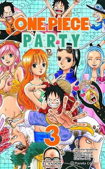 ONE PIECE PARTY # 03 | 9788491747130 | EICHIRO ODA - EI ANDOH | Universal Cómics