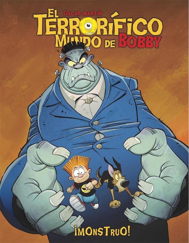 EL TERRORÍFICO MUNDO DE BOBBY # 02 ¡MONSTRUO! | 9788412405903 | OSCAR MARTIN | Universal Cómics