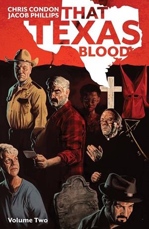 USA THAT TEXAS BLOOD VOL 2 TP | 978153432169451699 | CHRIS CONDON - JACOB PHILLIPS | Universal Cómics