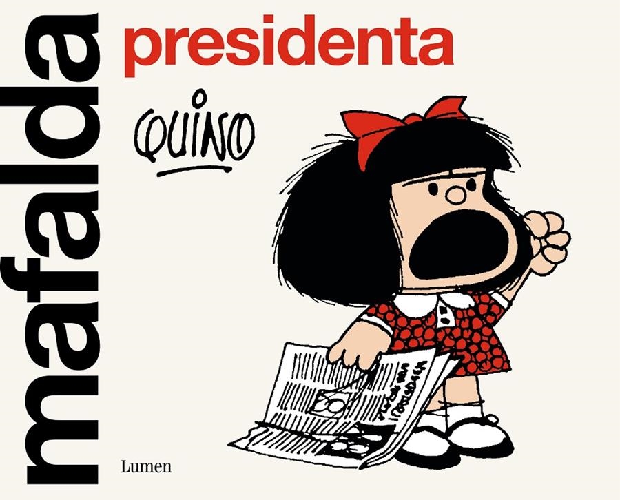 MAFALDA PRESIDENTA | 9788426411099 | QUINO | Universal Cómics