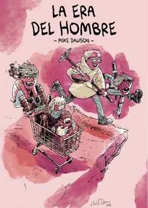 LA ERA DEL HOMBRE | 9999900070590 | MIKE DAWSON | Universal Cómics