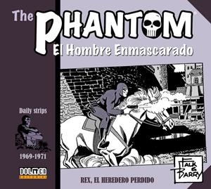 THE PHANTOM / EL HOMBRE ENMASCARADO TIRAS DIARIAS 1969-1971 REX, EL HEREDERO PERDIDO | 9788418898617 | LEE FALK - SY BARRY | Universal Cómics