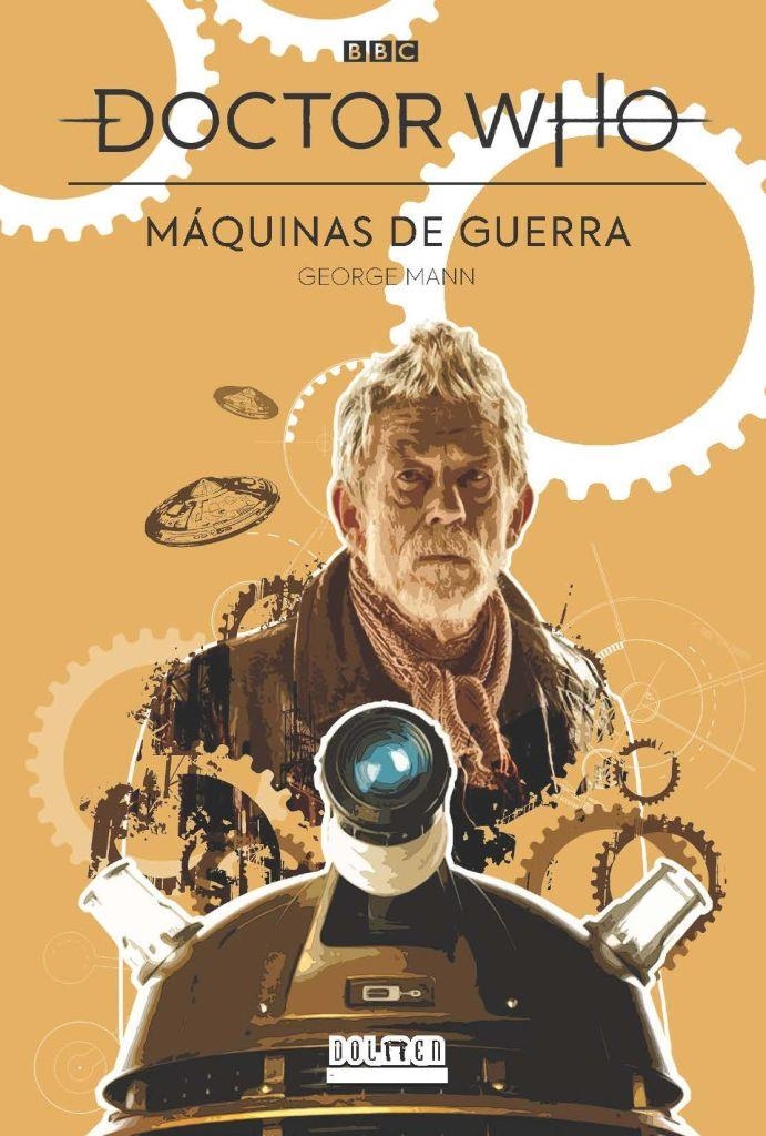 DOCTOR WHO, MÁQUINAS DE GUERRA | 9788418898594 | GEORGE MANN | Universal Cómics