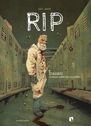RIP # 02 MAURICE, LAS MOSCAS SIEMPRE VAN A LA CARROÑA | 9788418309502 | GAËTS - JULIEN MONIER | Universal Cómics