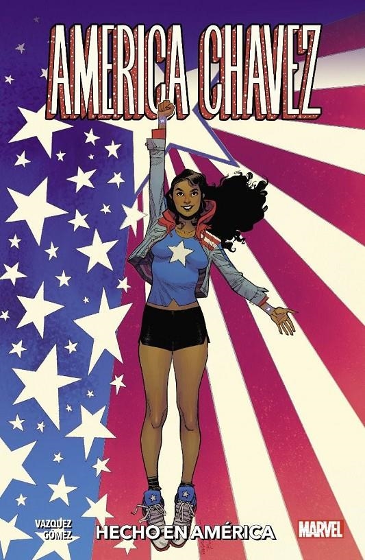 AMERICA CHAVEZ, HECHO EN AMÉRICA | 9788411013529 | KALINDA VÁZQUEZ - CARLOS GÓMEZ