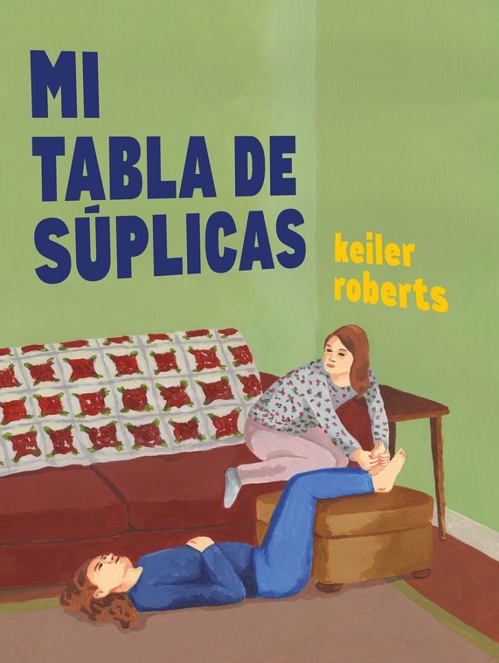 MI TABLA DE SÚPLICAS | 9788412478709 | KEILER ROBERTS | Universal Cómics