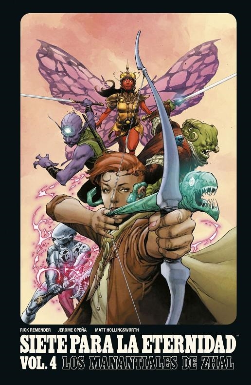 SIETE PARA LA ETERNIDAD # 04 LOS MANANTIALES DE ZHAL | 9788467949186 | RICK REMENDER - JEROME OPEÑA - MATT HOLLINGSWORTH | Universal Cómics