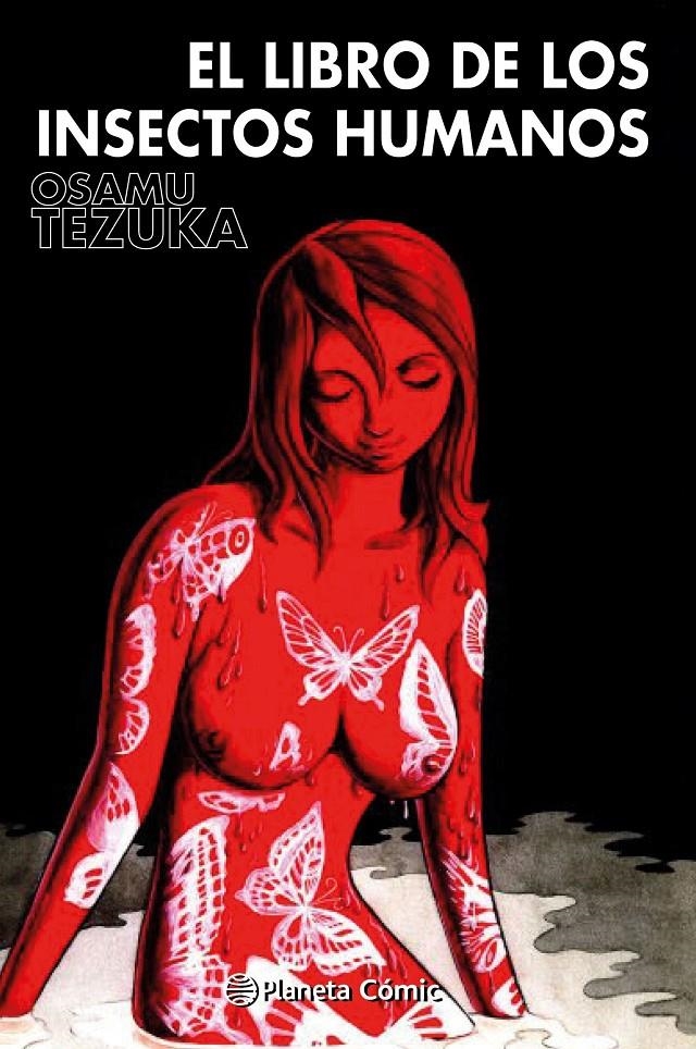 BIBLIOTECA TEZUKA, EL LIBRO DE LOS INSECTOS HUMANOS | 9788491749110 | OSAMU TEZUKA | Universal Cómics