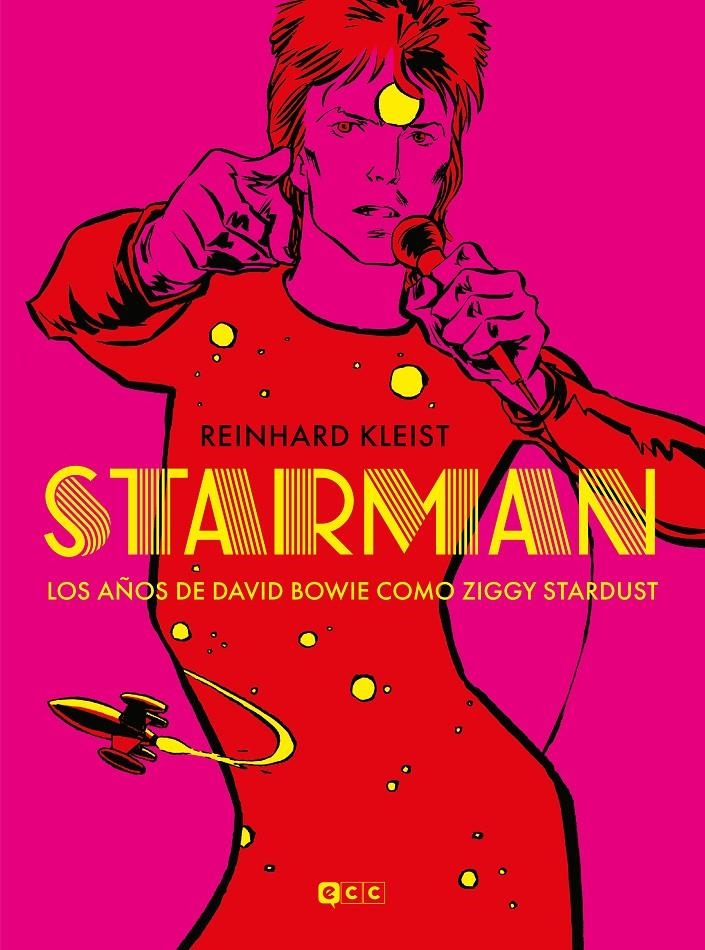 STARMAN LOS AÑOS DE DAVID BOWIE COMO ZIGGY STARDUST | 9788419263070 | REINHARD KLEIST | Universal Cómics