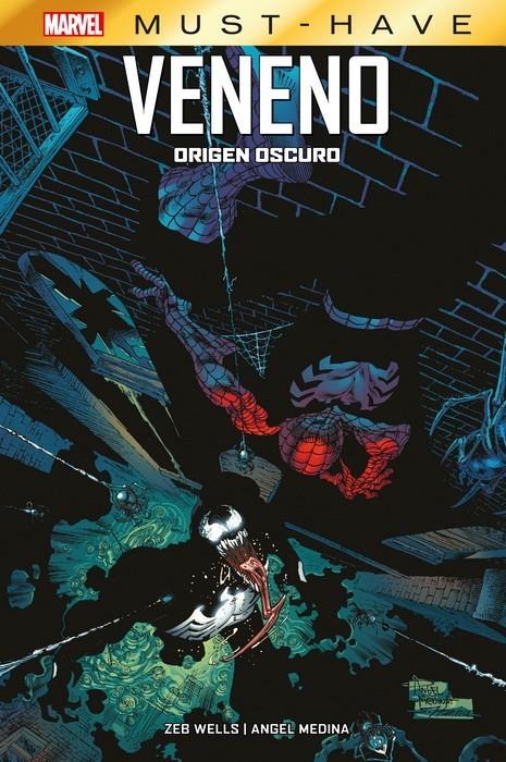 MARVEL MUST-HAVE VENENO, ORIGEN OSCURO NUEVA EDICIÓN | 9788411016858 | ZEB WELLS - ANGEL MEDINA | Universal Cómics