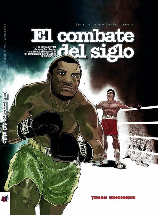 EL COMBATE DEL SIGLO | 9788412433432 | LOULOU DÉDOLA - LUCA FERRARA | Universal Cómics